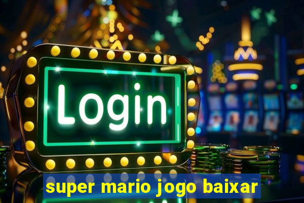 super mario jogo baixar